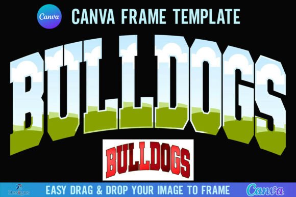 Bulldogs Canva Frame Varsity Mascot Team: Your Go-To Digital Asset