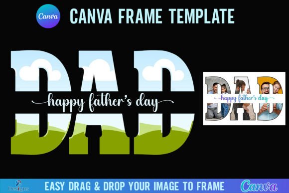 Celebrate Dad: A Guide to the Canva Photo Frame