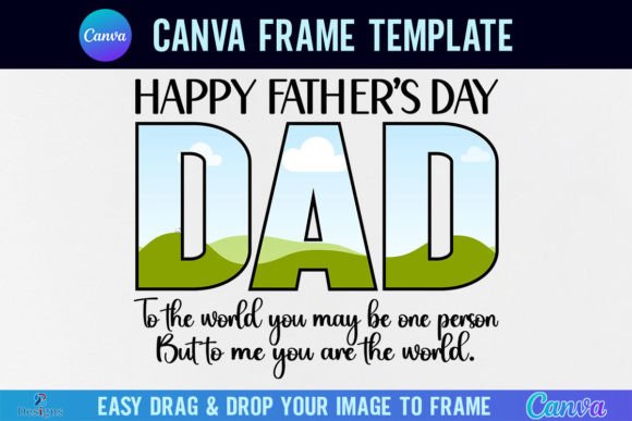 Celebrate Dad: Using the Father's Day Canva Frame Template