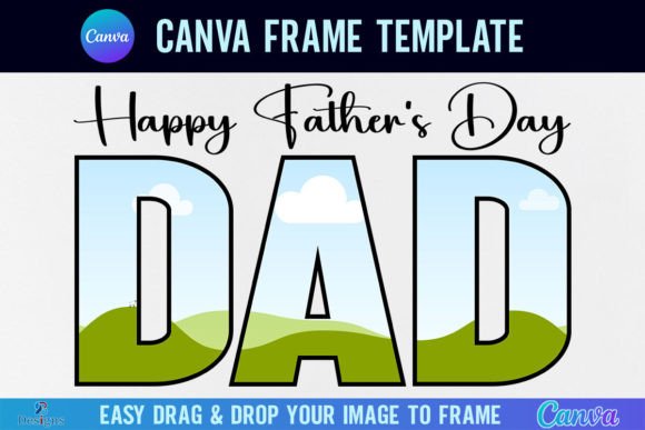 Design a Personalized Father's Day Tribute with a Canva Frame