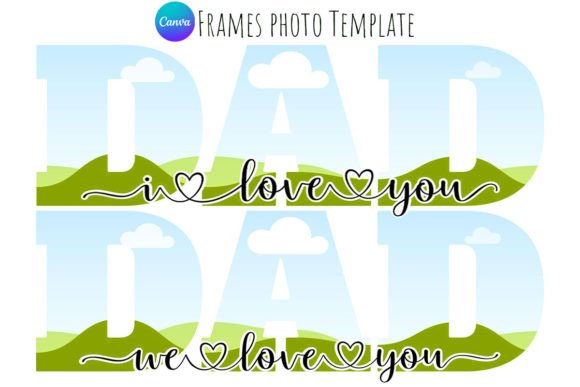 We and I Love You DAD Canva Frame: A Heartfelt Design Template
